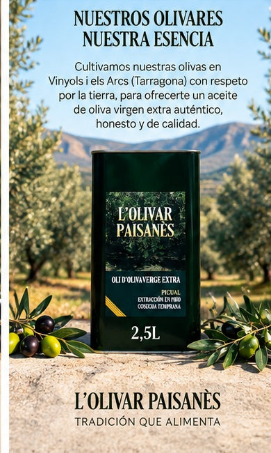 Lata de AOVE Picual de 2,5 litros L'Olivar Paisanès entre olivares de Tarragona